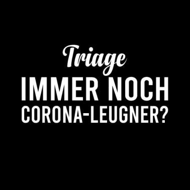 Zoom image Triage Corona-Leugner Spruch Demonstration