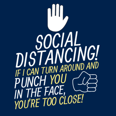 Zoom image Sosiaalinen etäisyys Jos voin kääntyä ympäri ja lyödä sinua
