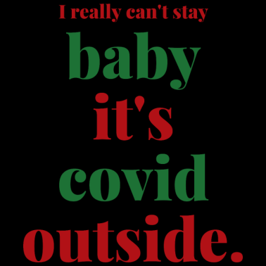 Zoom image Baby It's Covid Outside