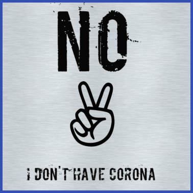 Zoom image Corona Jag har inte Corona