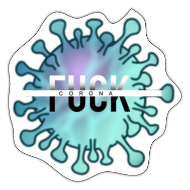 Corona  - FUCK CORONA