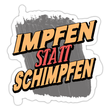 Corona  - Impfen statt Schimpfen
