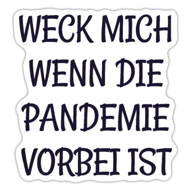 Corona  - Corona Pandemie Spruch