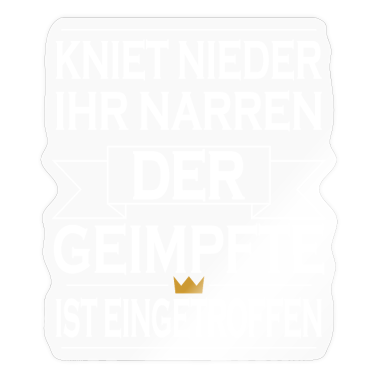 Corona  - Kniet Nieder-ihr Narren-Der Geimpfte -Corona-V2