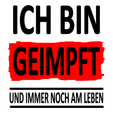 Zoom image Ich bin GEIMPFT -und immer noch am Leben-Version 1