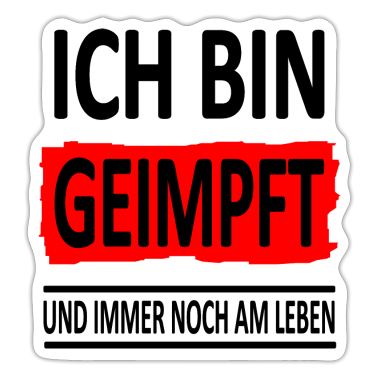 Corona  - Ich bin GEIMPFT -und immer noch am Leben-Version 1