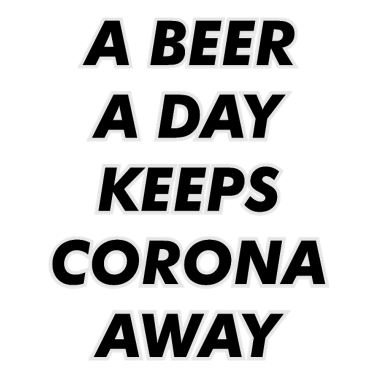 Zoom image Corona, Piwo dziennie trzyma Corona z daleka, #corona,