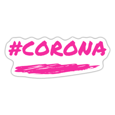 Corona  - #CORONA
