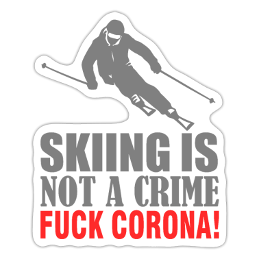 Corona  - Skiën is geen misdaad - Fuck Corona - Skiën