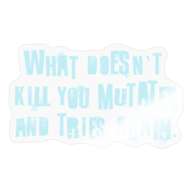 Corona  - what doesnt kill you mutates and tries again