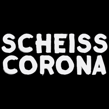 Zoom image Shit Corona - Anti Corona mówiąc