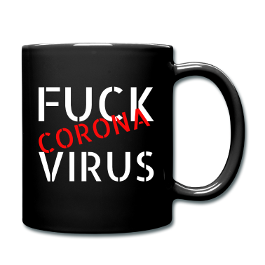 Corona  - FUCK CORONA VIRUS