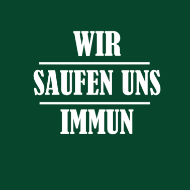 Zoom image Corona immun Saufen