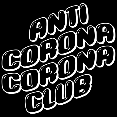 Zoom image KLUB ANTI CORONA CORONA