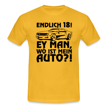 18. Geburtstag  - Endlich 18 Ey Mann wo ist mein Auto