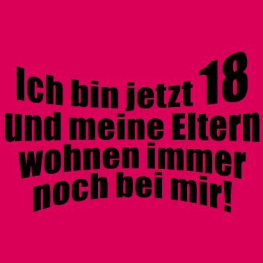 Zoom image Ich bin jetzt 18 und ...