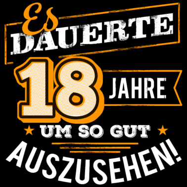 Zoom image 18 Jahre Geburtstag Geburtstagsgeschenk Aussehen