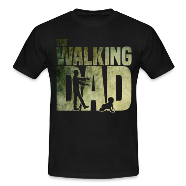 18 urodziny  - The walking Dad - Zombie - Papa -Humor-Baby-Vater