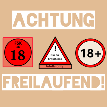 Zoom image ACHTUNG, FREILAUFEND! 18. Geburtstag