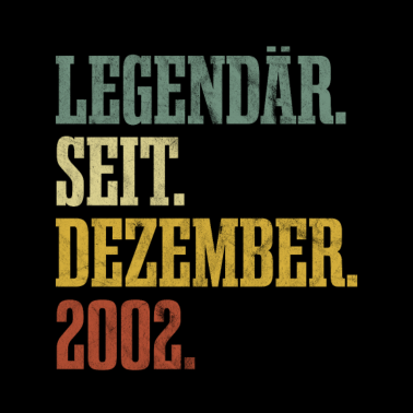 Zoom image Legendär seit Dezember 2002 Geschenk Geburtstag