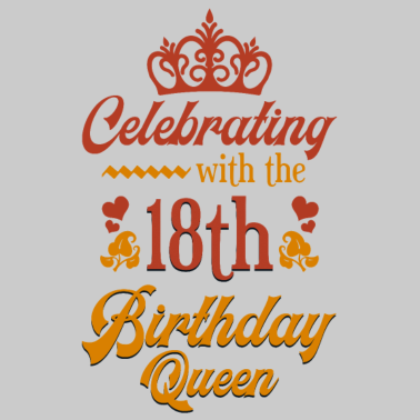 Zoom image 18TH BIRTHDAY Queen!