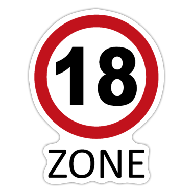 18. Geburtstag  - 18 Zone - 18 Geburtstag Geschenk - Verkehrsschild