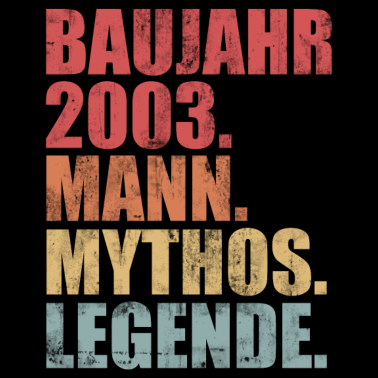 Zoom image Baujahr 2003 Mann Mythos Legende 19. Geburtstag