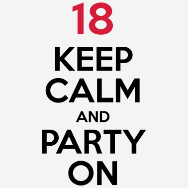 Zoom image 18 - Keep Calm and Party On