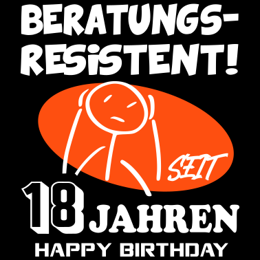 Zoom image Lustige Sprüche Geburtstag Beratungsresistent 18