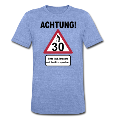 Geburtstagsspruch  - 30. Geburtstag – Achtung, langsam sprechen (3f)
