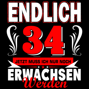 Zoom image Endlich 34 Erwachsen werden Geburtstagsspruch