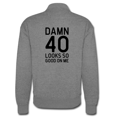 födelsedagsordspråk  - 40 Looks Good Birthday Quote