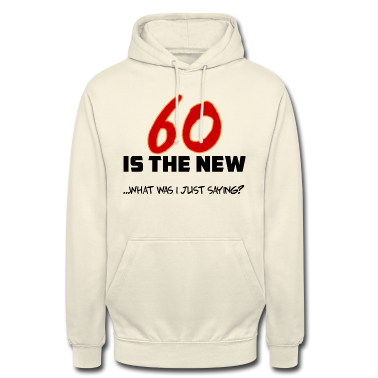 födelsedagsordspråk  - 60-årsdag: 60 är det nya ... Vad jag var bara