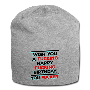 Geburtstagsspruch  - Alles Gute Geburtstag Fuck Geburtstagsspruch