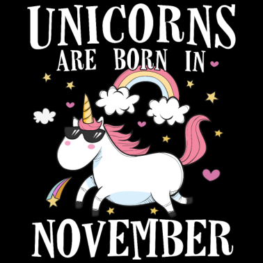 Zoom image Unicorns Are Born In November – Birth Birthday