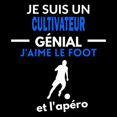 Zoom image foot - phrase drôle apéro CULTIVATEUR citation