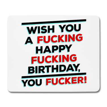 Geburtstagsspruch  - Alles Gute Geburtstag Fuck Geburtstagsspruch