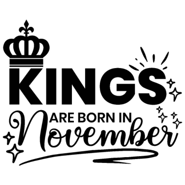 Zoom image Kings Sont nés en Novembre Citation anniversaire