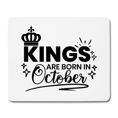 Dicton d’anniversaire  - Les rois sont nés en octobre Citation d’anniversaire