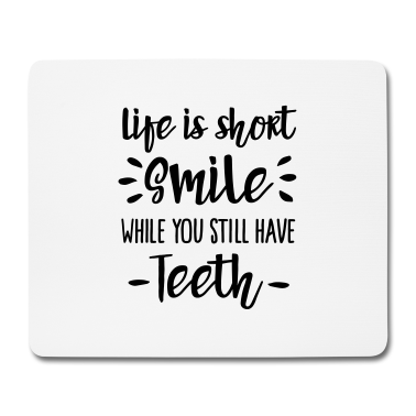 dicendo di compleanno  - Life is short, smile, while you still have teeth