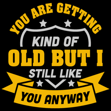 Zoom image Divertente detto di compleanno - vecchio ma mi piai