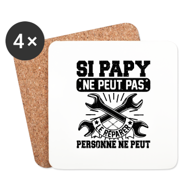 Dicton d’anniversaire  - Si Papy Ne Peut Pas Le Réparer Personne Ne Peut