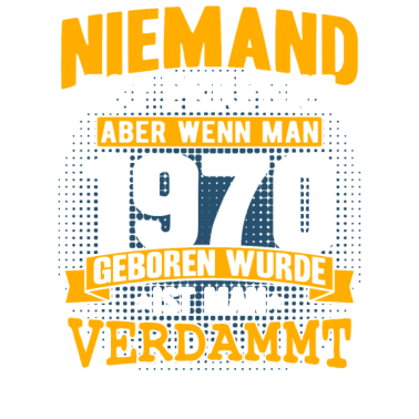 Zoom image 1970 geboren Geburtstagsspruch Geschenk