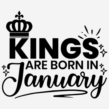 Zoom image Les rois sont nés en janvier citation d’anniversaire