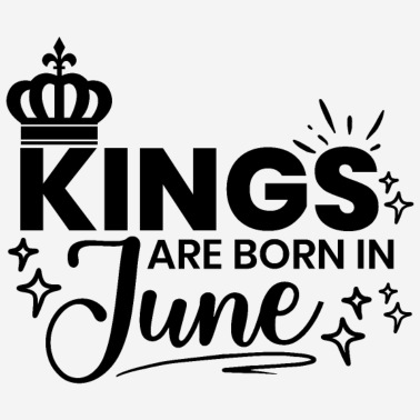 Zoom image Les rois sont nés en juin Citation d’anniversaire