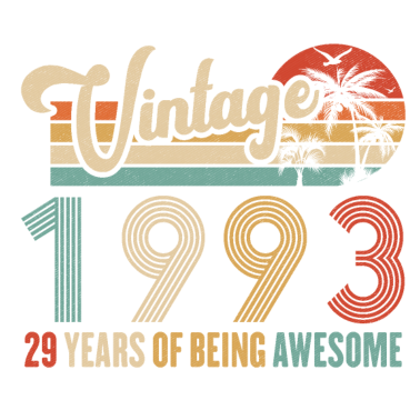 Zoom image Vintage 1993 Vuosipäivä 29 vuotta olla mahtava