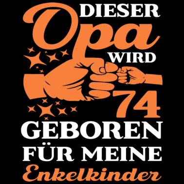 Zoom image 74 Geburtstag Opa Enkel 43 Jahre Opi Spruch