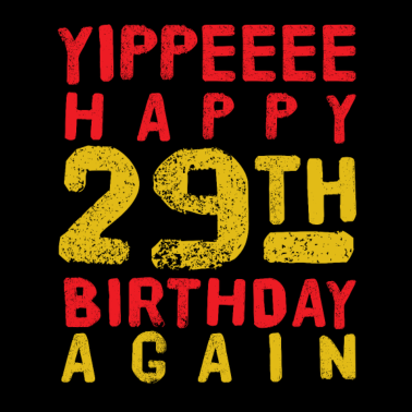 Zoom image 29th Birthday Birthday Saying Funny Sayings