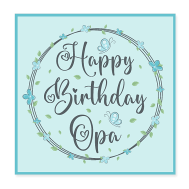 Geburtstagsspruch  - Happy Birthday Opa Poster
