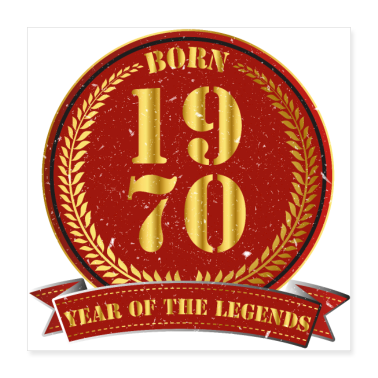 Geburtstagsspruch  - Born 1970 - Year of the Legends